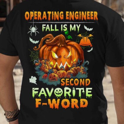 Fall Is My Favorite F Word - Operating Engineer Halloween