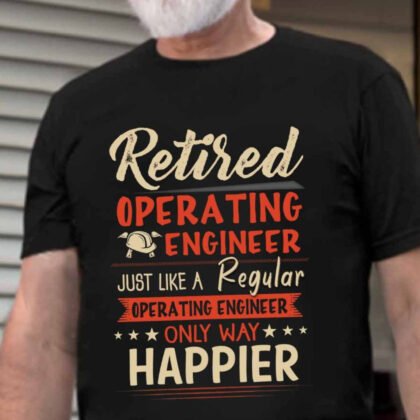 Retired Operating Engineer – Way Happier