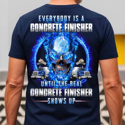 Everybody Is A Concrete Finisher Apparel - Skull Design